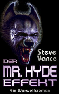 Der Mr. Hyde-Effekt - Steve Vance;Andreas Diesel