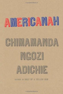 Americanah - Chimamanda Ngozi Adichie