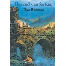 Het rad van fortuin - Thea Beckman