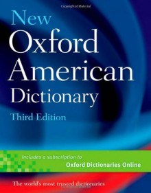 New Oxford American Dictionary - Angus Stevenson, Christine A. Lindberg