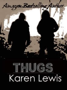 Thugs - Karen Lewis