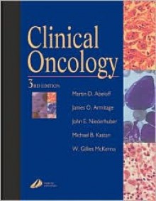 Clinical Oncology E-Dition: Text with Continually Updated Online Reference [With CDROM] - Martin D. Abeloff, John E. Niederhuber