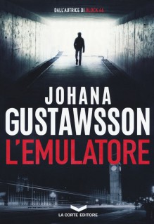 L'emulatore - Johana Gustawsson, Cresti Stefano