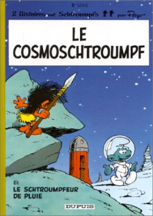 Le Cosmoschtroumpf (tome 6) - Peyo