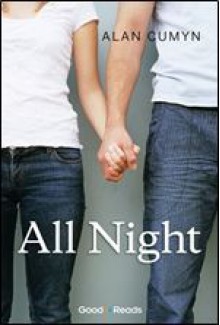 All Night - Alan Cumyn