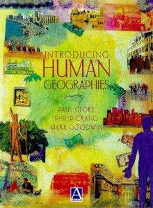 Introducing Human Geographies, First Edition - Mark Goodwin