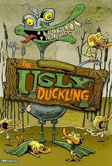 The Ugly Duckling: The Graphic Novel - Hans Christian Andersen, Aaron Blecha