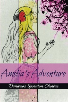 Amelia's Adventure - Dimitrios Spyridon Chytiris