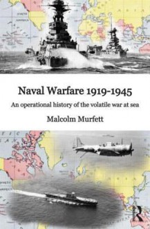 TWENTIETH-CENTURY NAVAL WARFAR (Warfare and History) - Malcolm H. Murfett