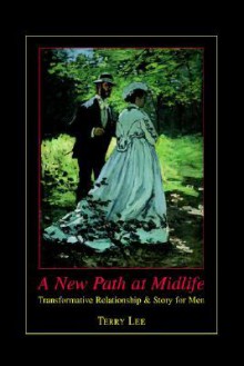 A New Path at Midlife - Terry Lee