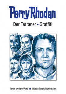 Der Terraner / Graffiti - William Voltz, Marie Sann, Klaus N. Frick