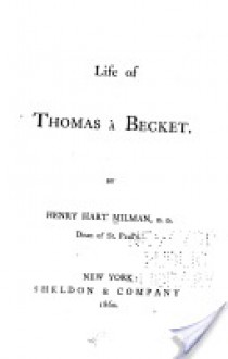 Life of Thomas à Becket - Henry Hart Milman