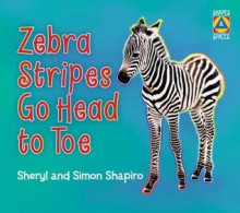 Zebra Stripes Go Head to Toe - Sheryl Shapiro, Simon Shapiro