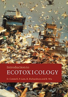 Ecotoxicology - D.W. Connell, Bruce Richardson, Paul Lam