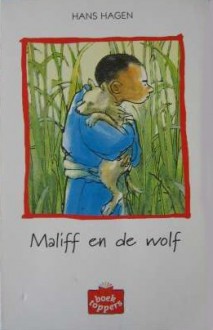 Maliff en de wolf - Hans Hagen, Philip Hopman