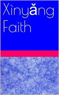 Xìnyǎng Faith - Anna Leon