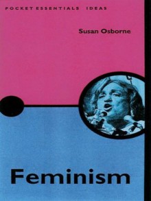 Feminism: The Pocket Essential Guide - Susan Osborne