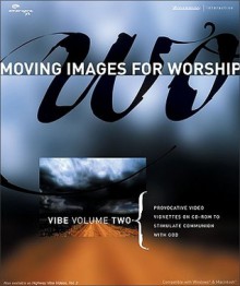 Vibe Volume Two: Provocative Video Vignettes On Cd Rom To Stimulate Communion With God (Ys / Moving Images For Worship) - Highway Video