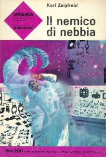 Il nemico di nebbia - Karl Zeigfreid, Beata della Frattina