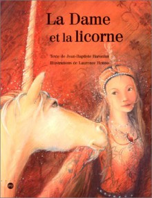 La dame et la licorne - Jean-Baptiste Baronian