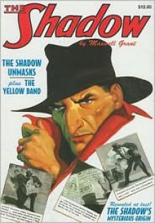 "The Shadow Unmasks" & "The Yellow Band" (The Shadow Volume 15) - Walter B. Gibson, Maxwell Grant