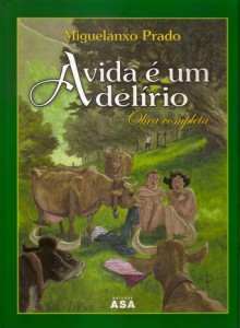 A Vida É Um Delírio - Miguelanxo Prado