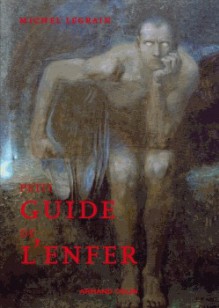 Petit guide de l'enfer - Michel Legrain