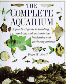 The Complete Aquarium - Peter W. Scott