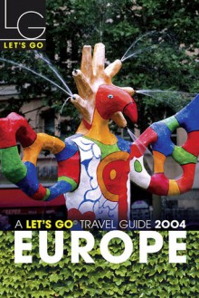 Let's Go Europe 2004 - Let's Go Inc.