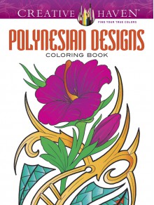 Creative Haven Polynesian Designs Coloring Book (Adult Coloring) - Erik Siuda