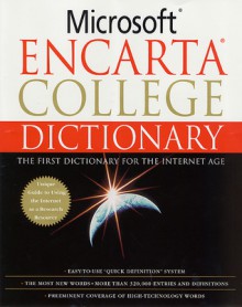 Encarta College Dictionary: The First Dictionary For The Internet Age - Microsoft Corporation, Microsoft