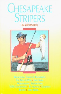 Chesapeake Stripers - Keith Walters