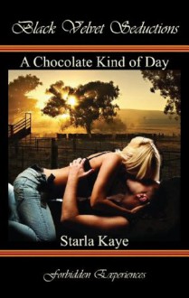 A Chocolate Kind of Day (Her Cowboy's Way) - Starla Kaye