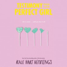 Testimony from Your Perfect Girl - Kaui Hart Hemmings