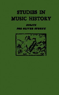 Studies in Music History: Essays for Oliver Strunk - Harold Powers