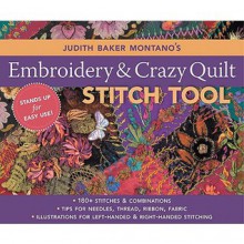 Judith Baker Montano's Embroidery and Crazy Quilt Stitch Tool - Judith Montano