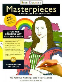 START EXPLORING(tm) Masterpieces - A Fact-Filled Coloring Book - Steven Zorn, Mary Martin