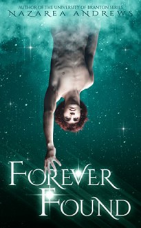 Forever Found (Beyond Neverland Series Book 2) - Nazarea Andrews