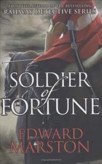 Soldier of Fortune - Edward Marston