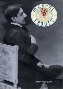 Marcel Proust - Mary Ann Caws