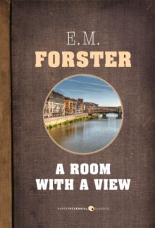 A Room With a View - E. M. Forster