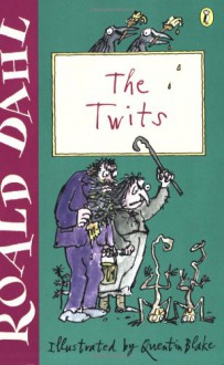 The Twits - Quentin Blake, Roald Dahl