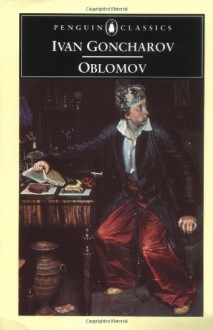 Oblomov - Ivan Goncharov, David Magarshack