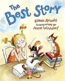 The Best Story - Eileen Spinelli, Anne Wilsdorf