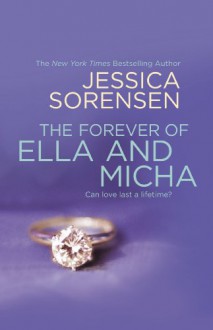 The Forever of Ella and Micha - Jessica Sorensen