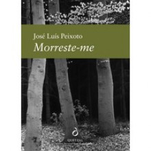 Morreste-me - José Luís Peixoto