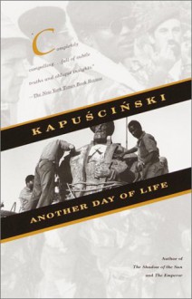 Another Day of Life - Ryszard Kapuściński, William R. Brand, Katarzyna Mroczkowska-Brand