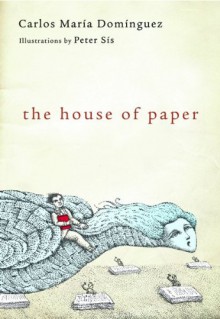 The House of Paper - Carlos Maria Dominguez