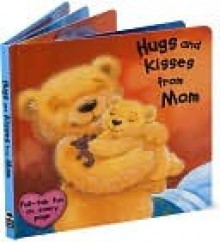 Hugs and Kisses from Mom - Rebecca Elliott