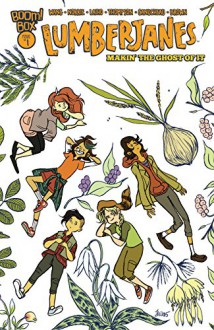 Lumberjanes: 2016 Special: Makin' the Ghost of It - Savanna Ganucheau, Kelly Thompson, Jen Wang, Christine Norrie